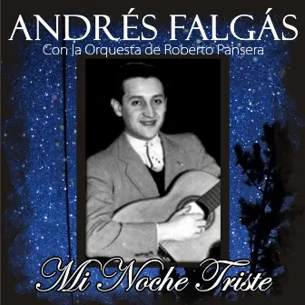 Mi Noche Triste by Andres Falgas