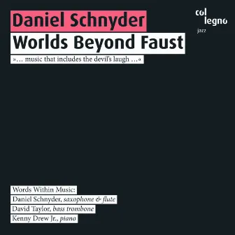 Worlds Beyond Faust by Daniel Schnyder