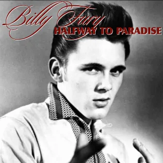 Halfway To Paradise by Billy Fury