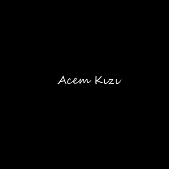 Acem Kızı by Ceren Deniz