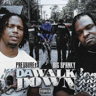 Da Walk Down by Big Spanky