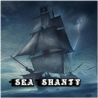 Sea Shanty by Crecross