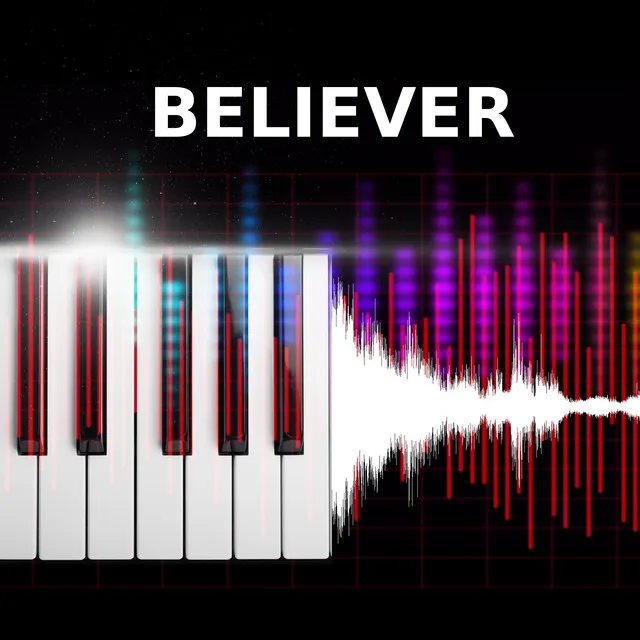 Believer - Piano Version