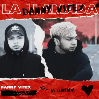 La Llamada by Danny Vitex