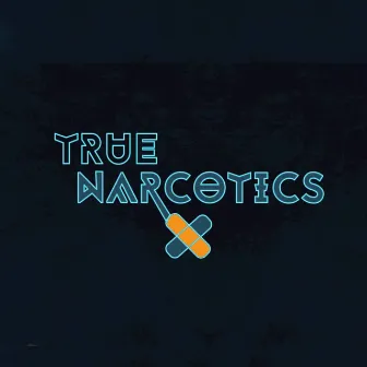 True Narcotics by Carlos Pereira