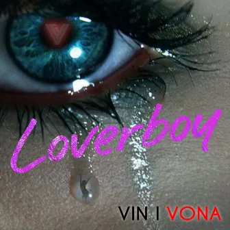 Loverboy by VIN I VONA