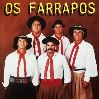 Os Farrapos by Os Farrapos