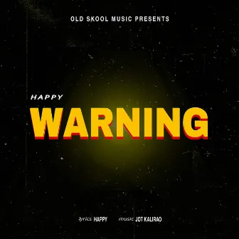 Warning by Happy