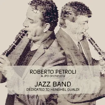 Jazz Band – Dedicated to Henghel Gualdi by Roberto Petroli