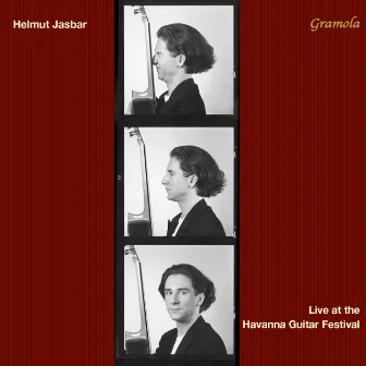 Helmut Jasbar: Live at the Havana Guitar Festival by Helmut Jasbar