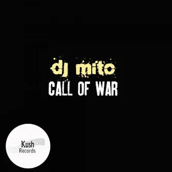 Call of War by Dj Mito