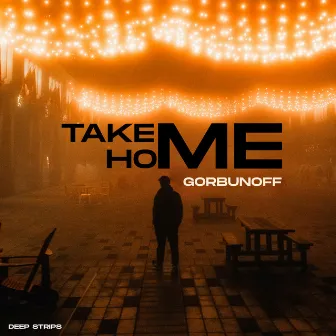 Take Me Home by Gorbunoff