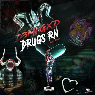 Drugs Rn by D3migxd