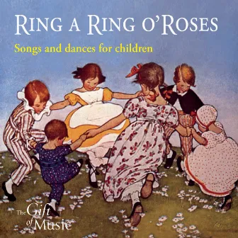 Ring a Ring o' Roses by Musica Donum Dei