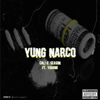 Yung Narco by Cali G. Season