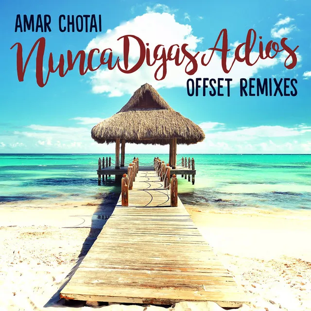 Nunca Digas Adios - Offset Extended Remix