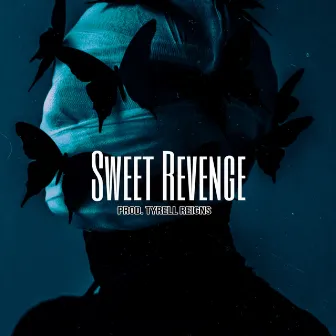 SWEET REVENGE by Tyrell Reigns