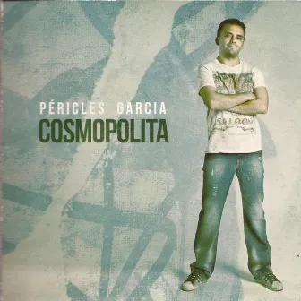 Cosmopolita by Péricles Garcia