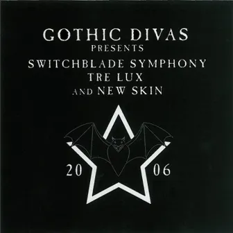 Gothic Divas Presents... by Switchblade Symphony