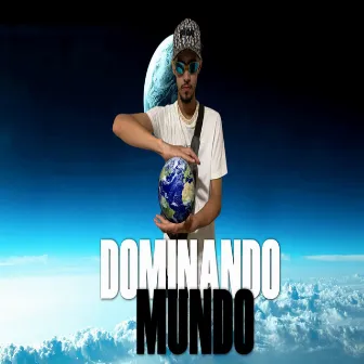 Dominando o Mundo by Mc Magrão ZL