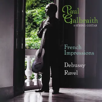 Debussy, C.: Children's Corner / Piece Pour Le Vetement Du Blesse / Ravel, M.: Ma Mere L'Oye (Arr. for Guitar) (French Impressions) (Gilbraith) by Paul Galbraith