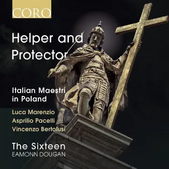 Helper and Protector: Italian Maestri in Poland by Eamonn Dougan