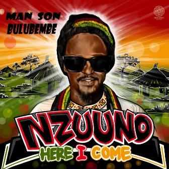 Nzuuno (Here I Come) by Man Son Bulubembe