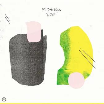 Loom by Ms. John Soda