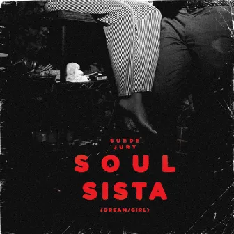 Soul Sista by Suede Jury