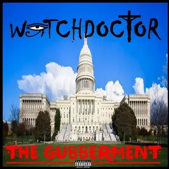 The Gubberment by Witchdoctor