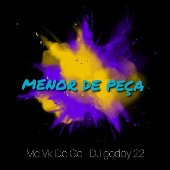 Menor de Peça by DJ GODOY 22