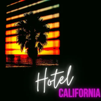 Hotel California by That Guy Ty