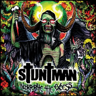 Incorporate the Excess by Stuntman