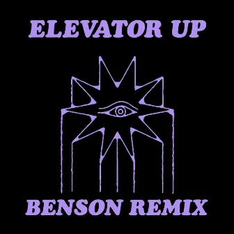 Elevator Up (Benson Remix) by Benson