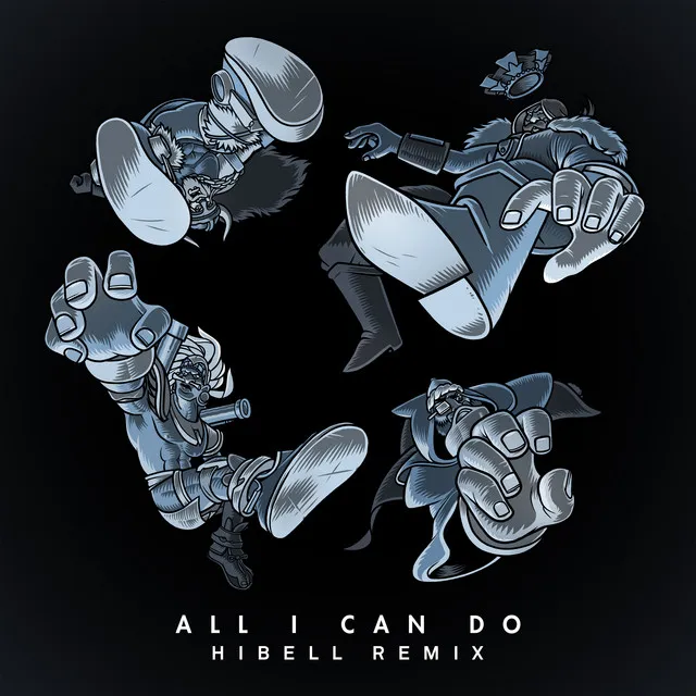 All I Can Do - Hibell Remix