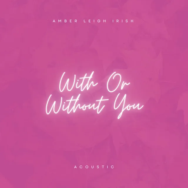 With or Without You - Acoustic