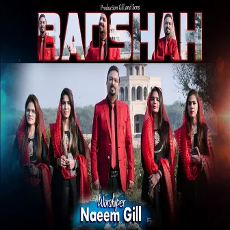 Badshah by Naeem Gill