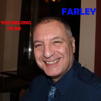 You Belong to Me by Farley