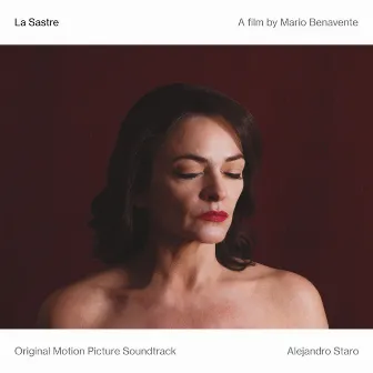 La Sastre (Original Motion Picture Soundtrack) by Alejandro Staro