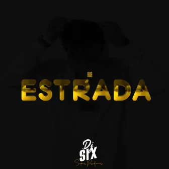 ESTRADA by Dj six