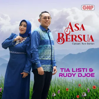 Asa Bersua by Rudy Djoe