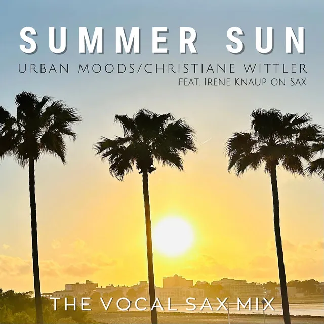 Summer Sun - The Vocal Sax Mix