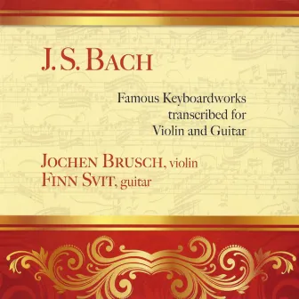 J.S. Bach: Famous Keyboardworks Transcribed for Violin and Guitar by Jochen Brusch