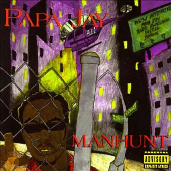 Manhunt by Papa Jay