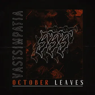 October Leaves by VAST