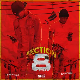 Section 8 by Yp Rackzx