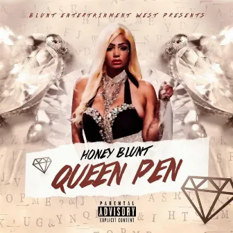 Queen Pen by Honey Blunt