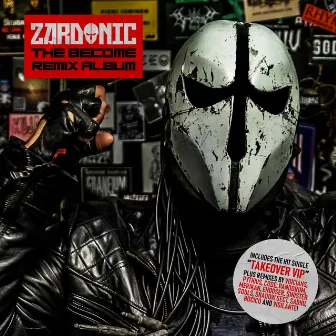 The Become Remix Album by Zardonic