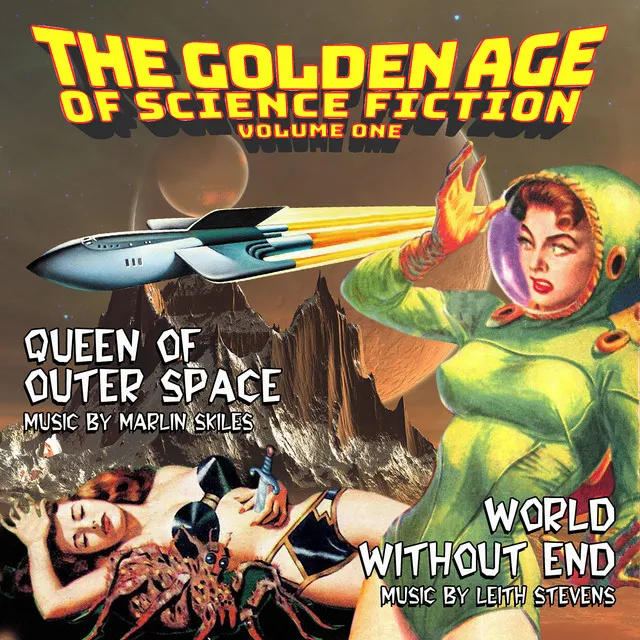 The Golden Age Of Science Fiction, Vol. 1 (Queen Of Outer Space / World Without End)