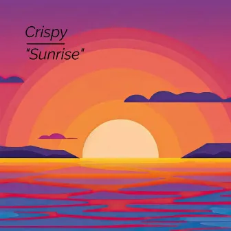 Sunrise by Crispy